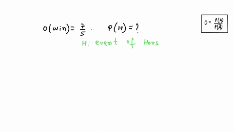 solve-the-problem-the-odds-in-favor-of-a-horse-winning-a-race-are-posted-as-7-5-find-the-probability-that-the-horse-will-win-the-race-tsus-f8-5-8-r-10-39435