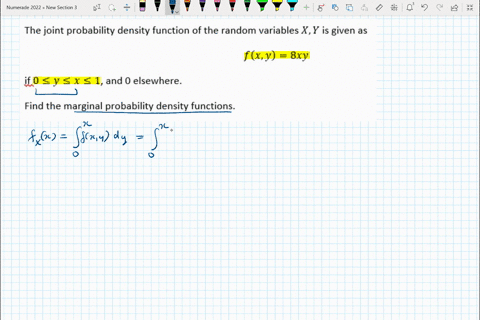 the-joint-probability-density-function-of-the-random-variables-xy-is-given-as-fxy-8xy-if0-y-sx-s-1and-0-elsewhere-find-the-marginal-probability-density-functions-15117