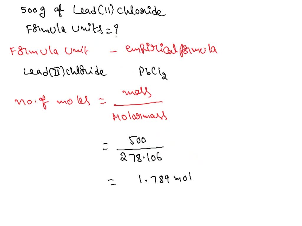 SOLVED: PLEASE HELP ME!! CHEMISTRY 139. How many formula units are ...