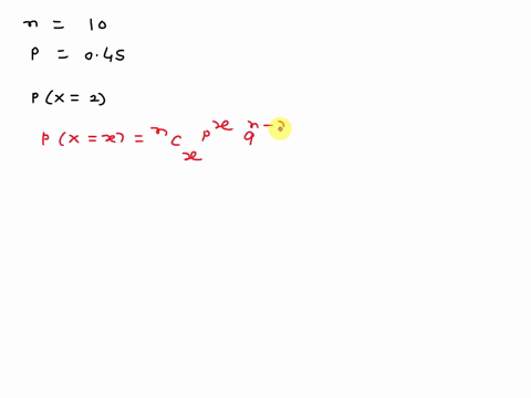 a-binomial-probability-experiment-is-conducted-with-the-given-parameters-compute-the-probability-of-x-successes-in-the-n-independent-trials-of-the-experiment-n10-p045-x2-p2-49224