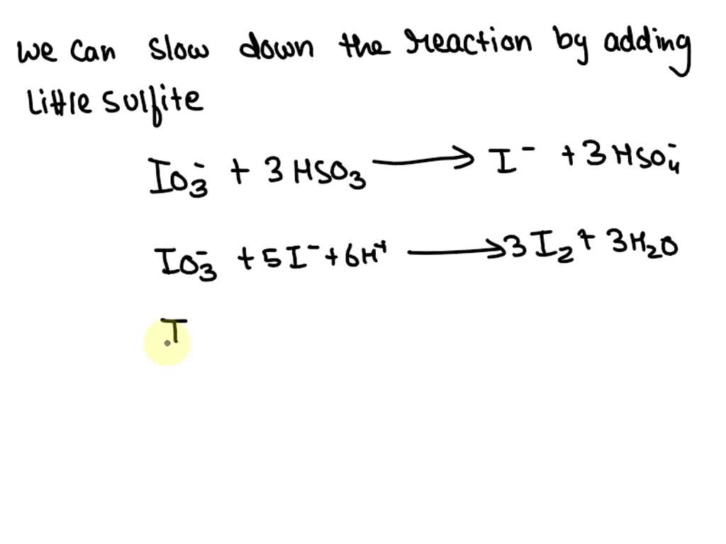SOLVED n the iodine clock reaction, which reactant was added to delay