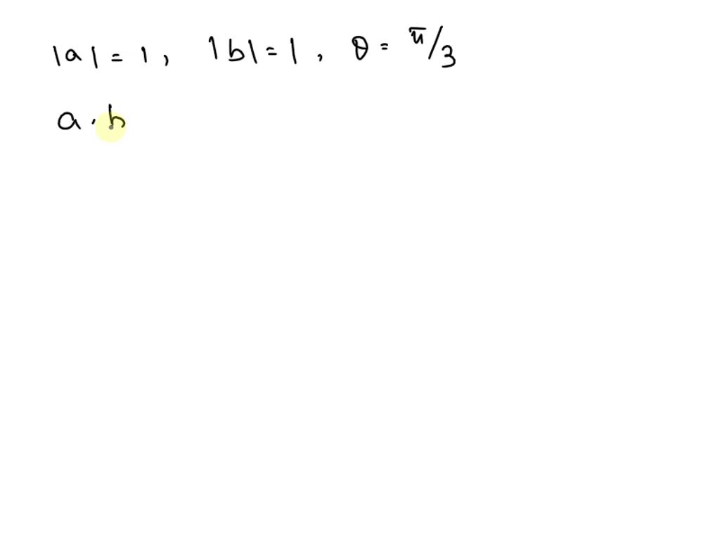 SOLVED: Let A And B Be Two Vectors Such That |al=10, B Is A Unit Vector ...