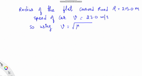 a-flat-unbanked-curve-on-a-highway-has-a-radius-of-2150-m-a-car-rounds-the-curve-at-a-speed-of-230-ms-what-is-the-minimum-coefficient-of-static-friction-that-will-prevent-sliding-suppose-tha-75464