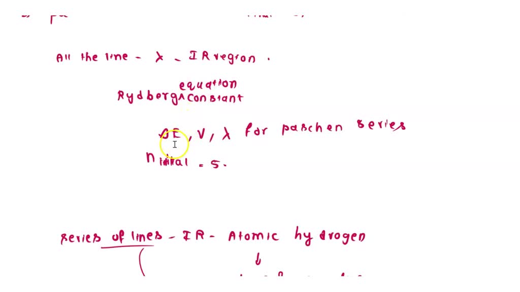 SOLVED In the Paschen series for hydrogen, final and initial values of