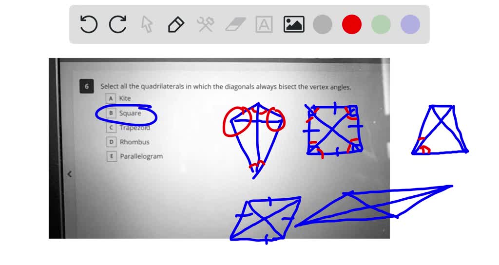 SOLVED Select all the quadrilaterals in which the diagonals always