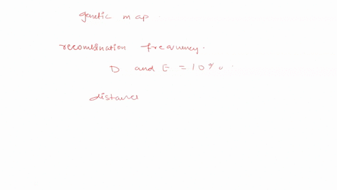 construct-genetic-map-for-region-of-a-genome-givcn-the-following-information-the-observed-recombination-frequency-between-genes-d-and-eis-o-the-observed-recombination-frequency-betwcen-genes-99617
