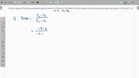 find-the-slope-of-the-line-passing-through-the-points-25-and-2-9-slope-find-the-slope-of-the-line-passing-through-the-points-9-5-and-7-5-slope-61028