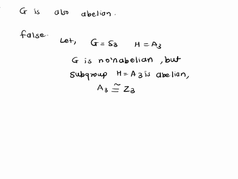 prove-or-disprove-if-h-is-a-normal-subgroup-of-g-such-that-h-and-gh-are-abelian-then-g-is-abelian-hint-think-about-groups-of-order-8-40721