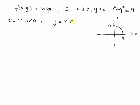 sketch-the-indicated-region-d-and-integrate-fx-y-over-d-using-polar-coordinates_-fx-y-16xy-d-x2-0y-2-0-x2-y2-9-37103