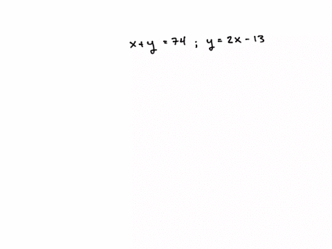 the-sum-of-two-integers-is-74-the-larger-is-13-less-than-twice-the-smaller-find-the-two-integers-57822