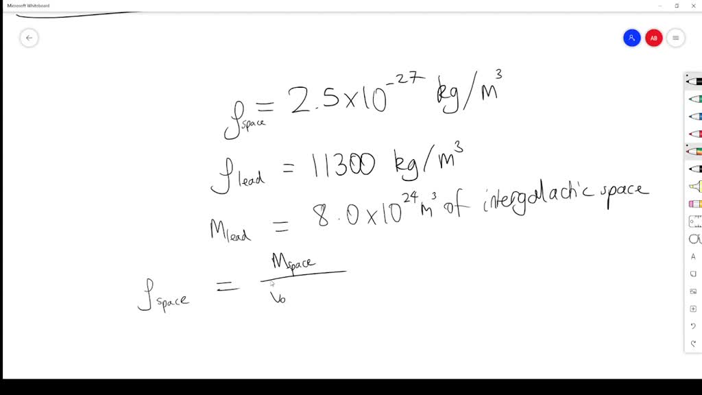 SOLVED The average density of the material in intergalactic space is