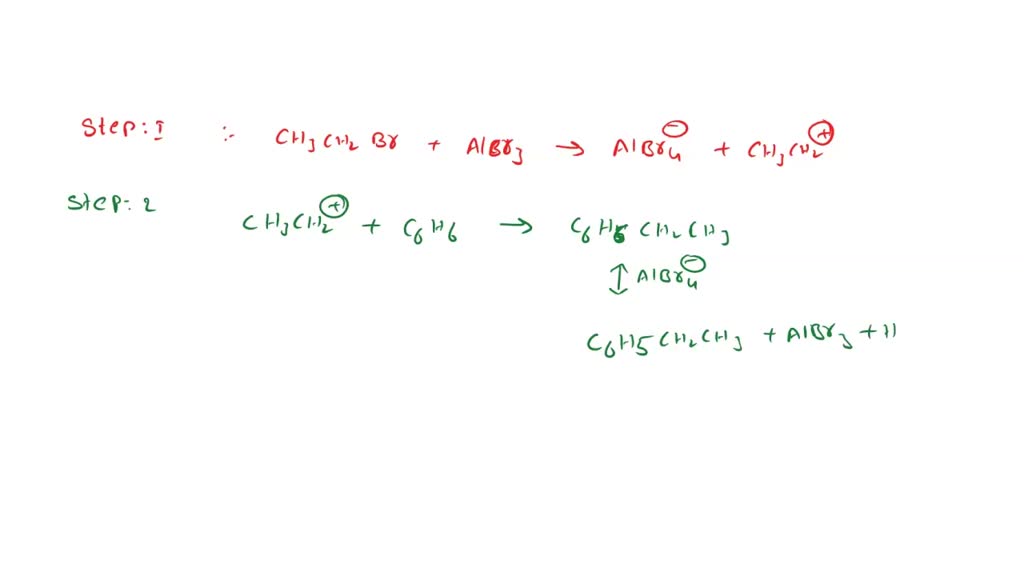 SOLVED: Step 1: CH3CH2Br + AlBr3 AlBr4- + CH3CH2+ Step 2: CH3CH2 ...