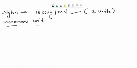 nylon-was-designed-to-be-a-synthetic-silk-a-the-average-molar-mass-of-a-batch-of-nylon-66-is-15000gmolhow-many-monomer-units-are-there-in-this-sample-b-how-many-different-tripeptides-made-up-10678
