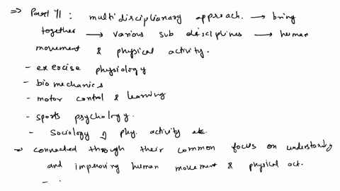 please-help-part-ii-discuss-the-integrative-nature-of-the-field-of-kinesiology-how-are-all-the-sub-disciplines-connected-what-value-is-there-for-a-physical-education-teacher-to-understand-ex-39705