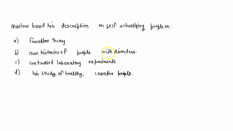 maslow-based-his-description-of-self-actualizing-people-on-a-freudian-theory-b-case-histories-of-peo-29978