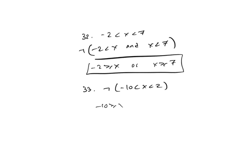 assume-x-is-a-particular-real-number-and-use-de-morgans-laws-to-write-negations-for-the-statements-in-32-37-2-x7-33-10-x-2-32-x-20-x-5-35-x-lor-x-34-36-1-x2-3-37-0x2-7-40077
