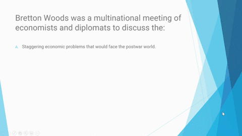 bretton-woods-was-a-multinational-meeting-of-economists-and-diplomats-to-discuss-the-a-staggering-economic-problems-that-would-face-the-postwar-world-b-plans-for-preventing-another-economic-07933