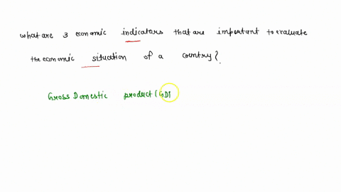 what-are-3-economic-indicators-that-are-important-to-evaluate-the-economic-situation-of-a-country-68943