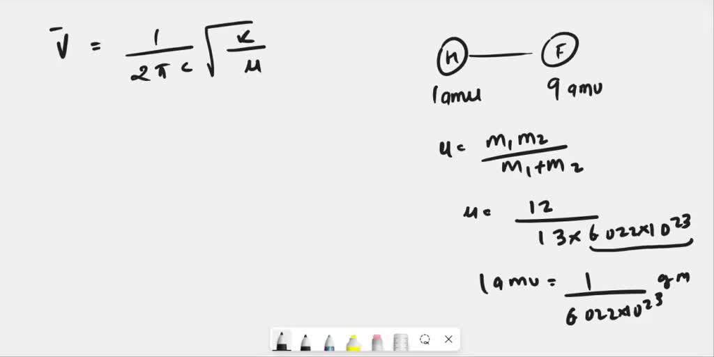 SOLVED Calculate the vibrational frequency of the HF molecule. Assume