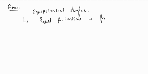 an-equipotential-surface-must-be-a-tangent-to-the-electric-field-at-every-point-b-perpendicular-to-the-electric-field-at-every-point-c-parallel-to-the-electric-field-at-every-point-d-equal-t-37145