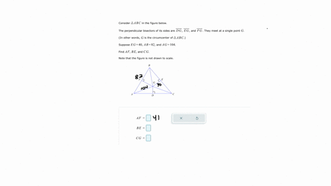 question-2-consider-abc-in-the-figure-below-the-perpendicular-bisectors-of-its-sides-are-dg-eg-and-fg-they-meet-at-a-single-point-g-in-other-words-g-is-the-circumcenter-of-a-abc-suppose-eg40-ab82-and-