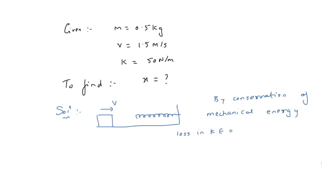 SOLVED A mass of 0.5kg moving with a speed of 1.5 m/s on a horizontal