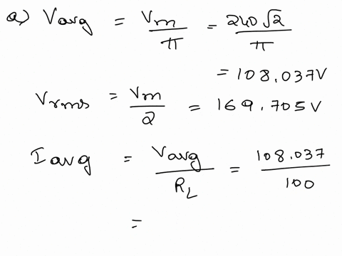 please-solve-it-asap-an-ideal-single-phase-source-240-v-50-hz-supplies-power-to-a-load-resistor-r-100-via-a-single-ideal-diode-a-calculate-the-average-and-rms-values-of-the-load-current-and-14155