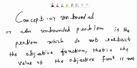 which-of-these-statements-is-best-a-an-unbounded-problem-is-also-infeasible-b-an-infeasible-problem-is-also-unbounded_-c-an-unbounded-problem-has-feasible-solutions_-d-an-infeasible-problem-62486