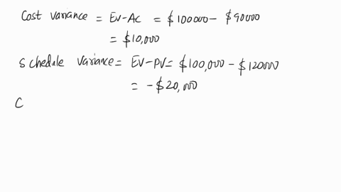 assume-you-have-completed-three-months-of-the-project-the-budget-at-completion-bac-was-200-000-for-this-six-month-project-also-assume-the-following-planned-value-pv-120000-earned-value-ev-10-38263