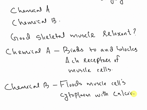 muscle-relaxing-drugs-are-administered-to-a-patient-during-major-surgery-which-of-the-two-chemicals-03825