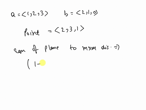 find-the-equation-of-the-plane-which-contains-two-vectors-a123-and-b210-and-a-point-231-11855