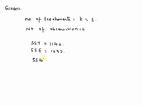given-the-following-anova-table-for-three-treatments-each-with-six-obse-source-treatment-error-total-sum-of-squares-1140-1092-2232-df-meansquare-what-is-the-treatment-mean-square-75154