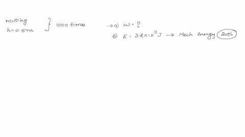 a-person-trying-to-loose-weight-lifts-10kg-mass-one-thousand-times-to-a-height-of-05-m-each-time-assume-that-the-potential-energy-lost-each-time-she-lowers-the-mass-dissipated-a-how-much-work-does-she