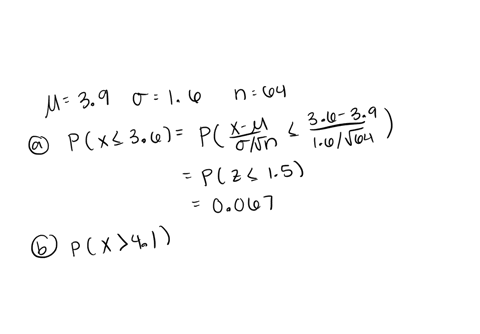 the-amount-of-time-that-a-drive-through-bank-teller-spends-on-a-customer-is-a-random-variable-with-a-mean-39-minutes-and-a-standard-deviation-16-minutes-if-a-random-sample-of-64-customers-is-05949