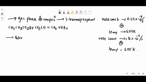 for-the-gas-phase-decomposition-of-1-bromopropane-ch3ch2ch2brch3chch2-hbr-the-rate-constant-at-627-k-is-85510-4-s-and-the-rate-constant-at-675-k-is-13110-2-s-the-activation-energy-for-the-ga-85288