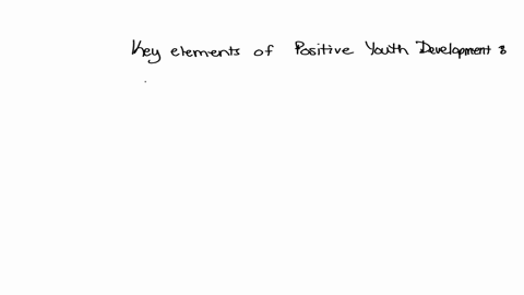 what-are-key-elements-of-a-positive-youth-development-pyd-framework-87562