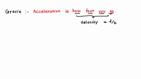 gracie-says-acceleration-is-how-fast-you-go-alex-says-acceleration-is-how-fast-you-get-fast-they-look-to-you-for-confirmation-whos-correct-10185