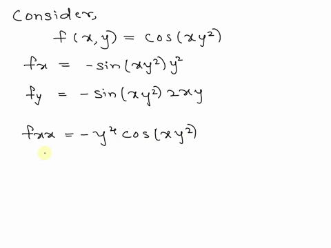 find-all-the-second-order-partial-derivatives-of-the-given-function-fx-y-cos-xy2-8-9-v-sinxy-4-22y2-cos-xy-sin-xy-4-gc-4d-zylv-cos-xv-sin-xyi-9-sin-xy-4-222-cos-x12-sn-x2-0-0t-42-04-d-22cw2-70014