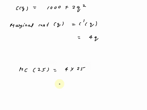 the-cost-to-produce-q-items-is-cq10002-q2-dollars-find-the-marginal-cost-of-producing-the-25text-th-32792
