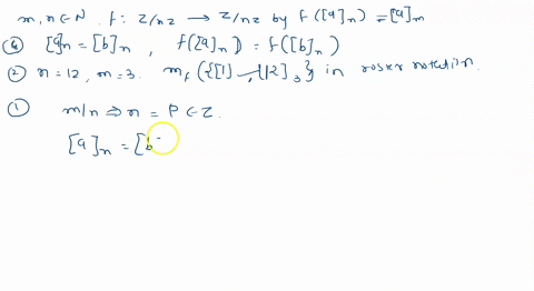 fix-mn-n-define-a-mapping-f-znz-zmz-by-fan-am-prove-that-if-m-then-f-is-well-defined-function-that-is-prove-that-if-an-bn-then-fan-fbn-let-n-12-and-m-3-write-preimf-1j3-2js-in-roster-notatio-04068