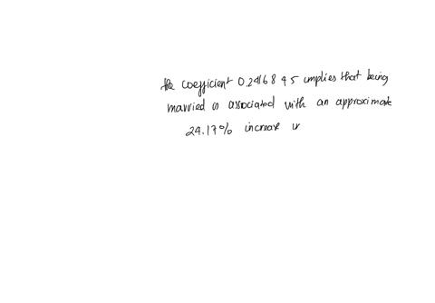you-collect-data-from-a-sample-of-545-employed-men-observed-yearly-from-1980-to-1987-what-is-the-correct-interpretation-of-the-coefficient-on-the-dummy-variable-married-in-the-following-regr-16206