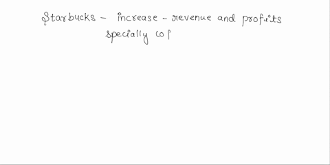 what-drove-starbucks-to-start-expanding-internationally-how-is-the-company-creating-value-for-its-shareholders-by-pursuing-and-international-expansion-strategy-82429