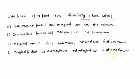 which-of-the-following-is-true-at-the-point-where-diminishing-returns-set-in-a-both-marginal-produ-2-08685