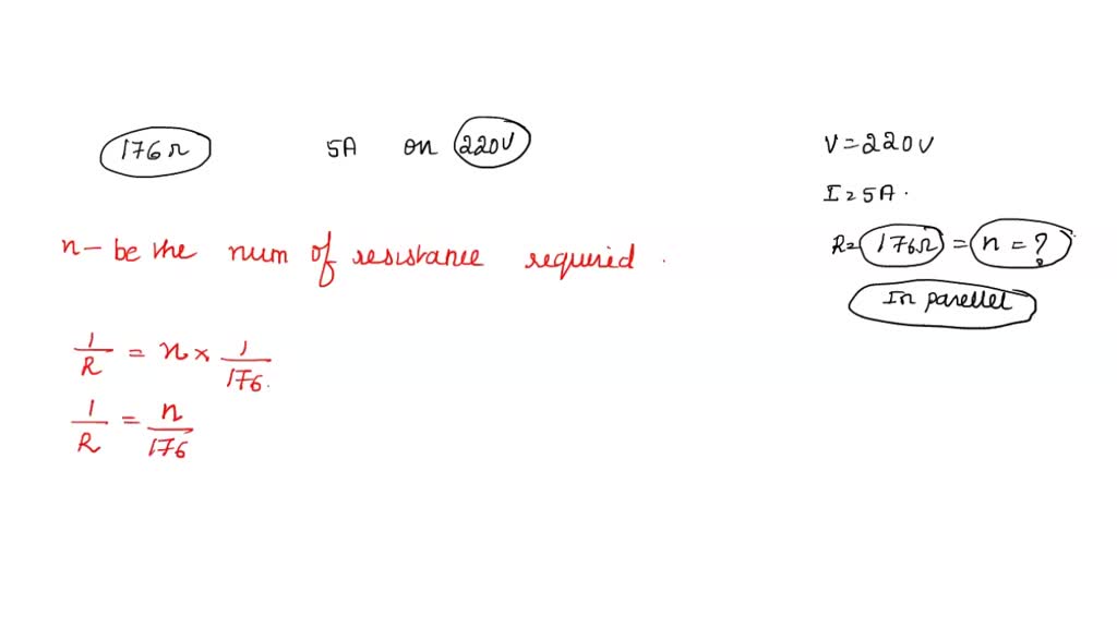 SOLVED How many 176 ohm resistors are connected in parallel to carry