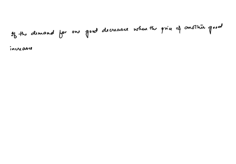 26-if-the-demand-for-one-good-decreases-when-the-price-of-another-good-increases-the-two-goods-are-________-goods-a-normal-b-inferior-c-complementary-d-substitute