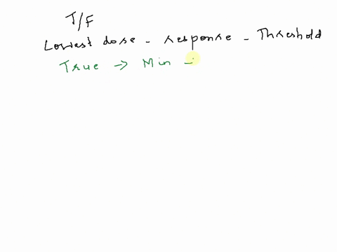lowest-doses-of-a-response-js-called-the-threshold-true-or-false-16-18416