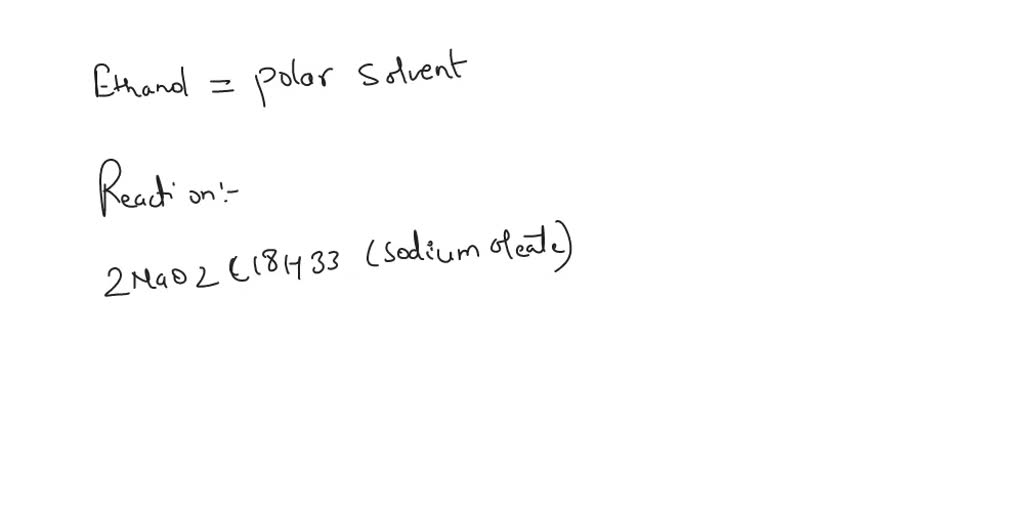 SOLVED Why was ethanol added to the reaction mixture of lard and