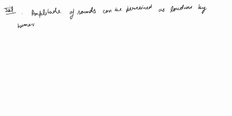 amplitudes-are-associated-with-________-sounds-a-higher-quieter-b-higher-louder-c-higher-weaker-d-lower-louder-05492