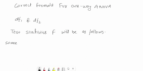 for-a-one-way-anova-which-of-the-follwing-is-a-correct-formula-for-the-test-statistic-for-a-one-way-anova-test-sse-fdfdf2-sstr-f-dfdf2-sstr-sse-f-dfdf2-mse-mstr-f-dfdf2-mstr-mse-59365