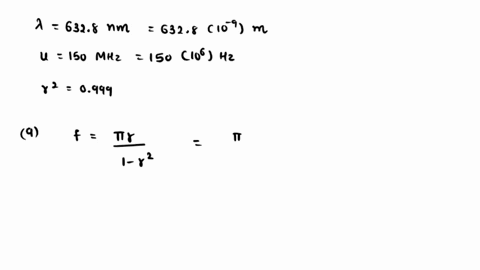 mode-structure-of-he-ne-laser-at-6328-nm-is-to-be-resolved-by-a-fabry-perot-interferometer-the-separation-between-modes-is-150-mhz-in-frequency-the-plates-are-separated-by-an-air-gap-and-hav-87927